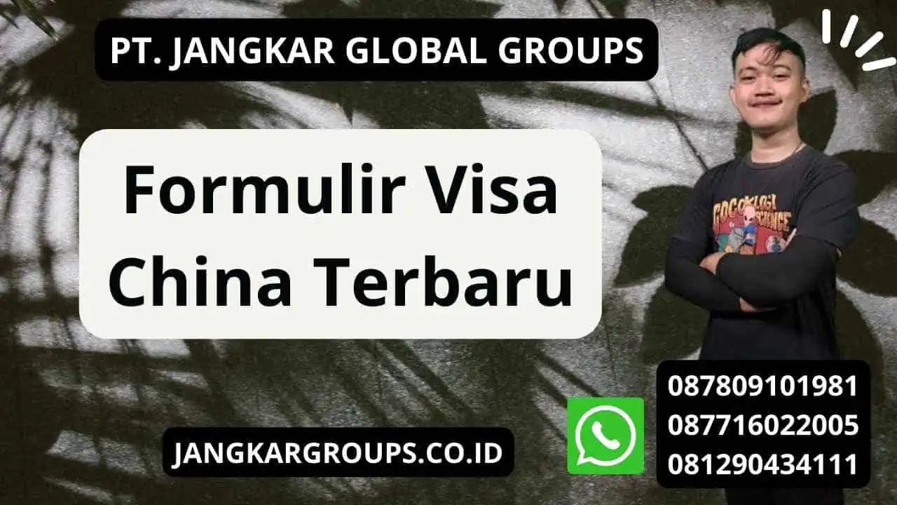 Formulir Visa China Terbaru