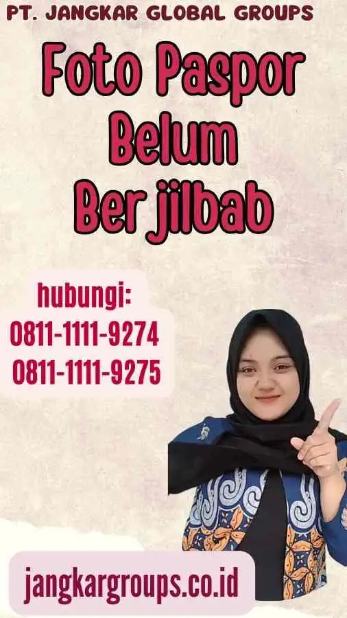 Foto Paspor Belum Berjilbab