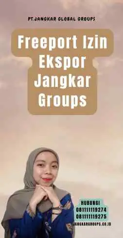 Freeport Izin Ekspor Jangkar Groups