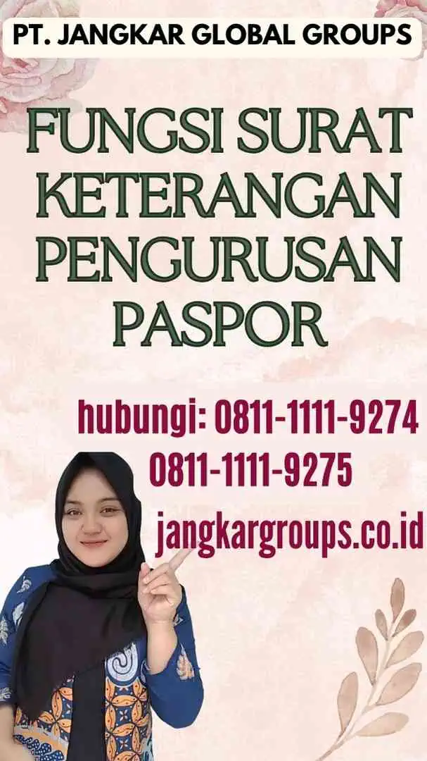 Fungsi Surat Keterangan Pengurusan Paspor