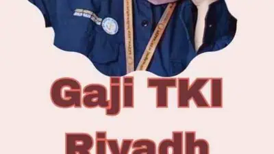 Gaji TKI Riyadh Terbaru