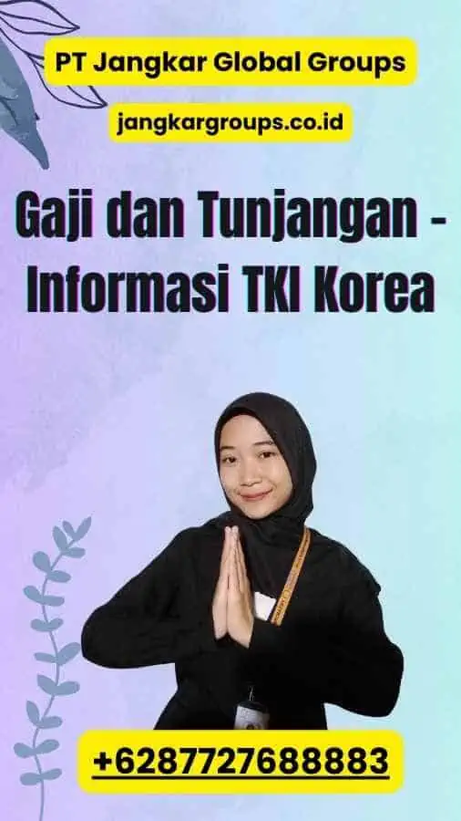 Gaji dan Tunjangan - Informasi TKI Korea