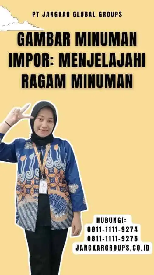 Gambar Minuman Impor Menjelajahi Ragam Minuman