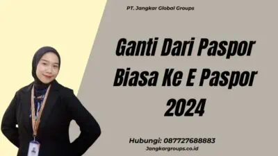 Ganti Dari Paspor Biasa Ke E Paspor 2024