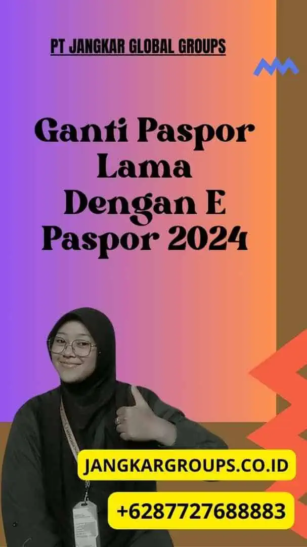 Ganti Paspor Lama Dengan E Paspor 2024