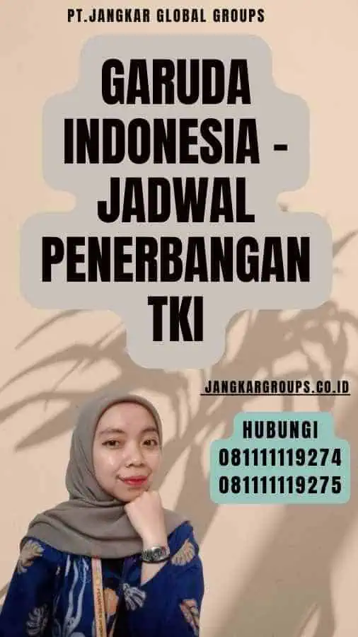 Garuda Indonesia - Jadwal Penerbangan TKI