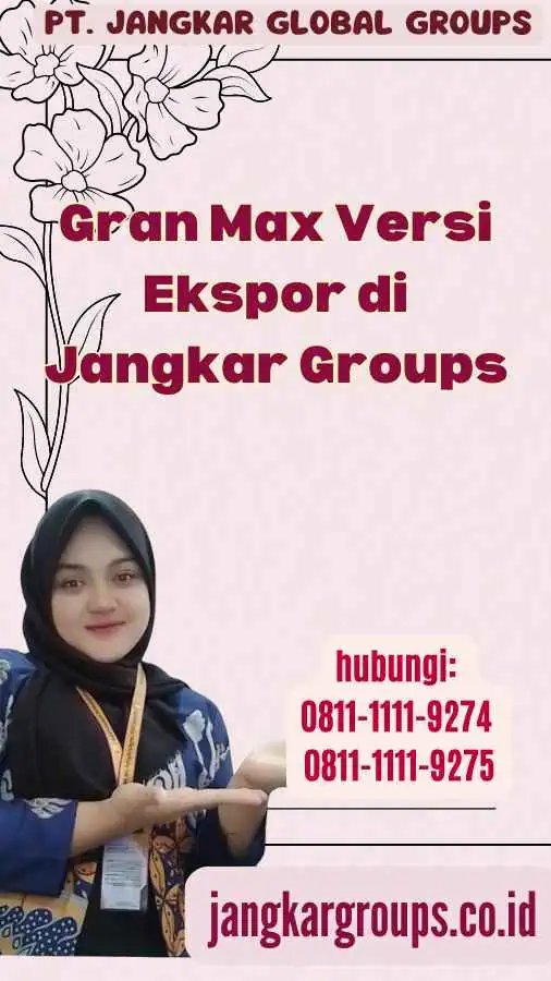 Gran Max Versi Ekspor di Jangkar Groups