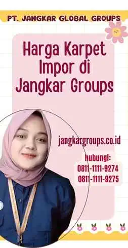 Harga Karpet Impor di Jangkar Groups