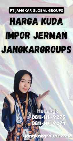 Harga Kuda Impor Jerman Jangkargroups