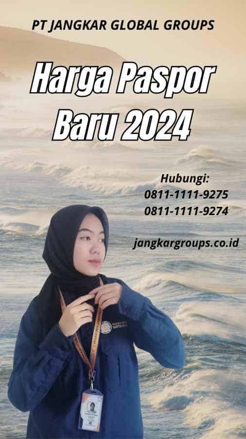 Harga Paspor Baru 2024