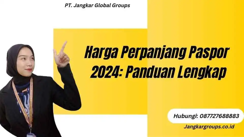 Harga Perpanjang Paspor 2024: Panduan Lengkap