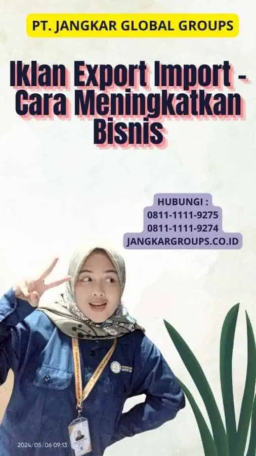 Iklan Export Import - Cara Meningkatkan Bisnis