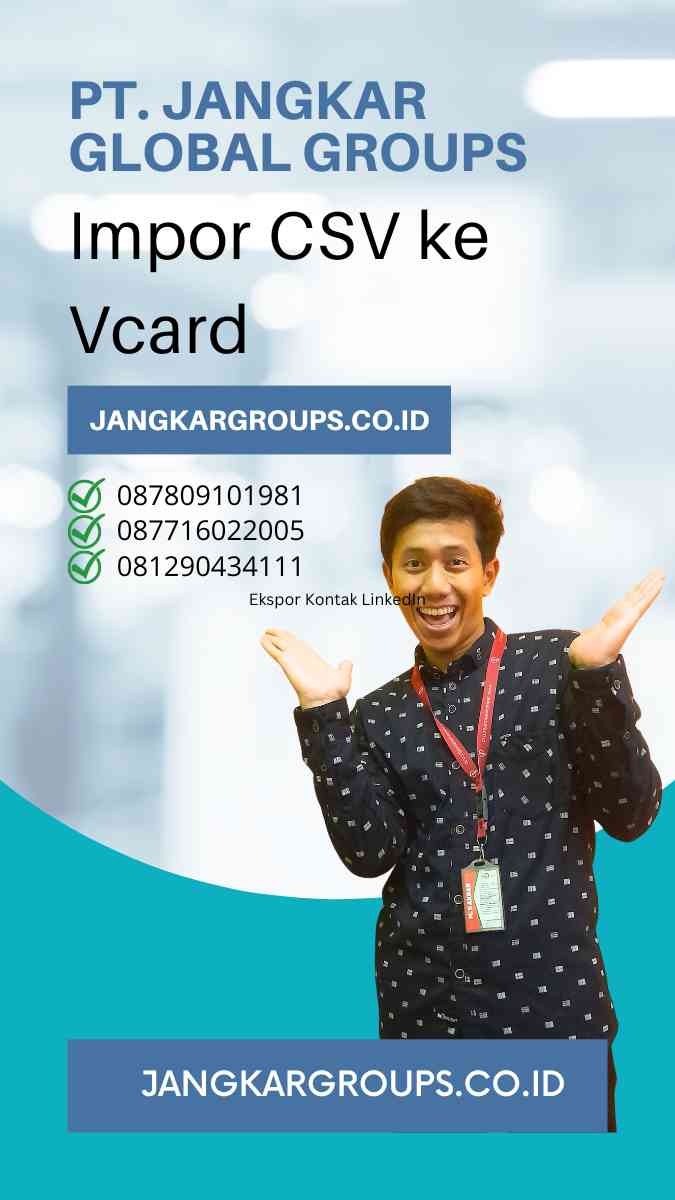 Impor CSV ke Vcard: Cara Mudah Menghemat Waktu