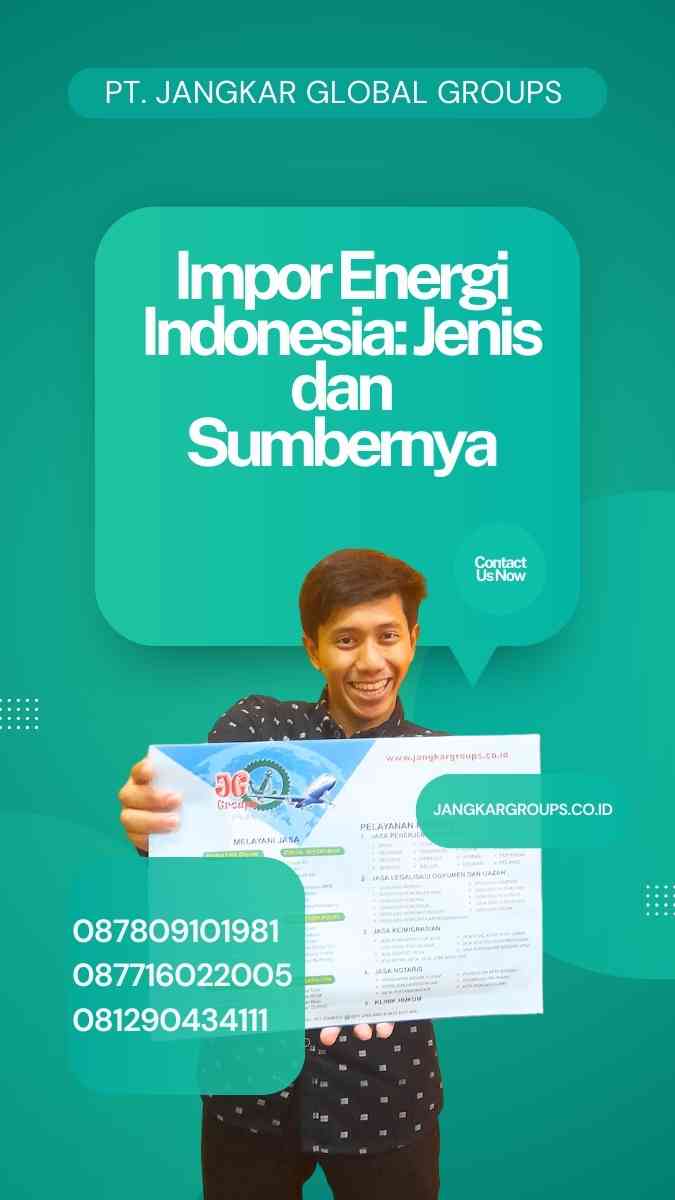 Impor Energi Indonesia: Peluang dan Tantangan