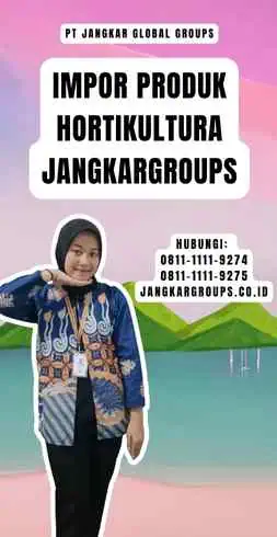 Impor Produk Hortikultura Jangkargroups