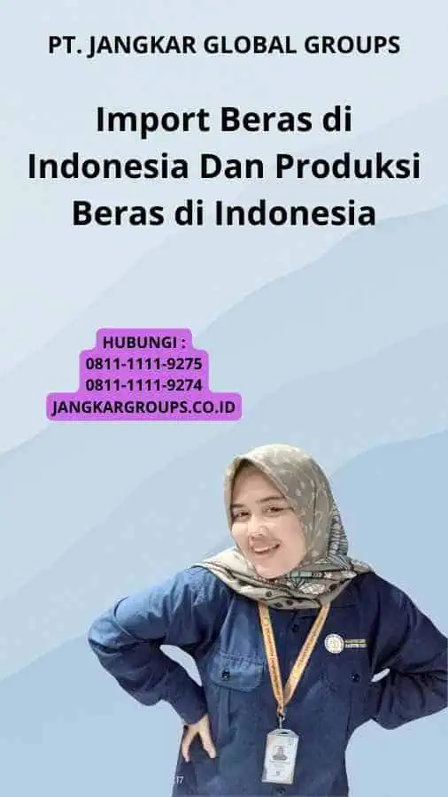 Import Beras di Indonesia Dan Produksi Beras di Indonesia