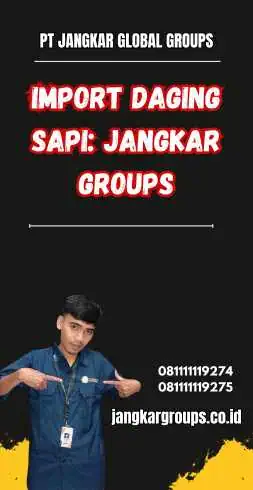 Import Daging Sapi: Jangkar Groups