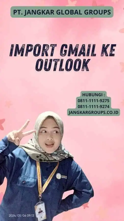 Import Gmail Ke Outlook