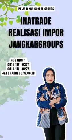 Inatrade Realisasi Impor Jangkargroups