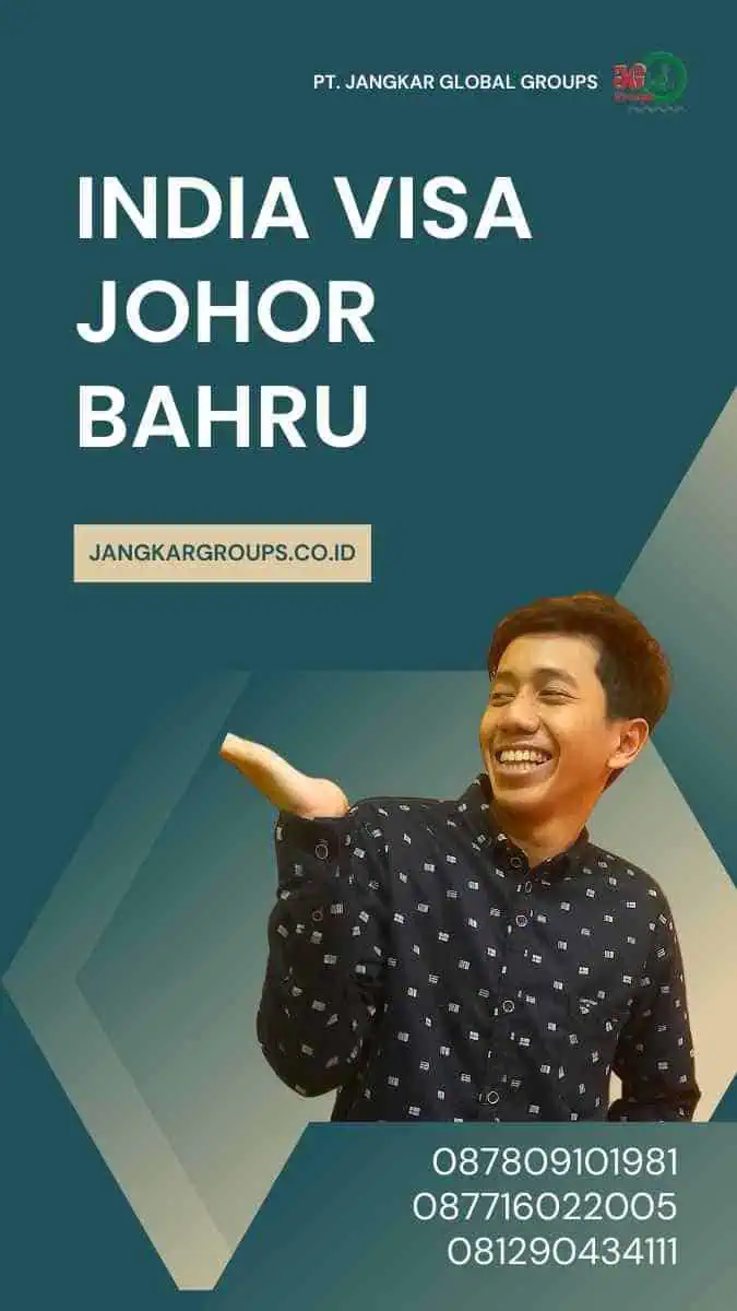 India Visa Johor Bahru