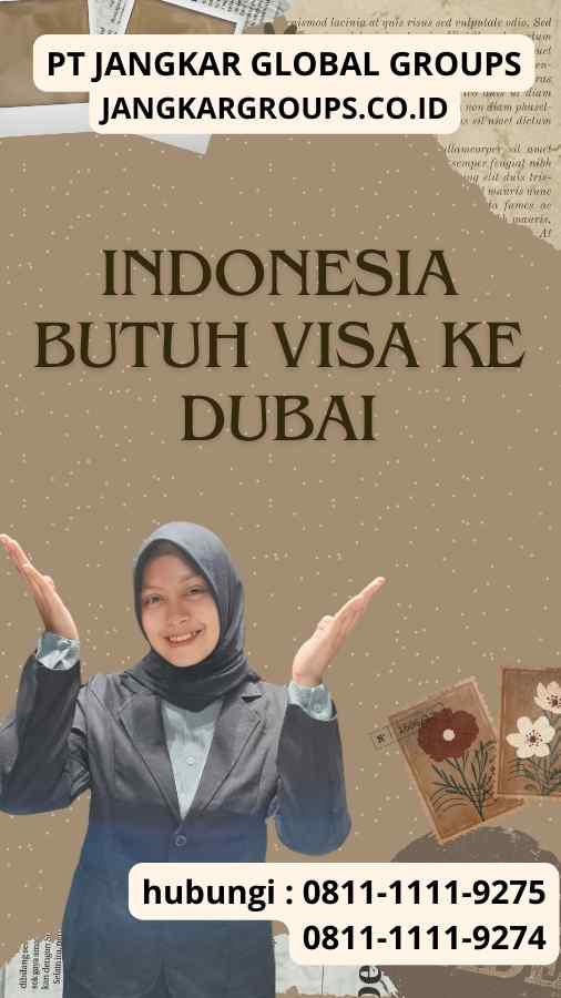 Indonesia Butuh Visa Ke Dubai