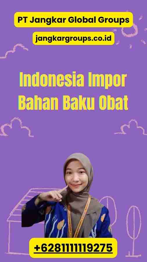 Indonesia Impor Bahan Baku Obat