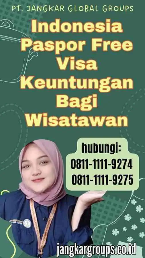 Indonesia Paspor Free Visa Keuntungan Bagi Wisatawan