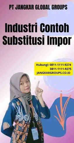 Industri Contoh Substitusi Impor