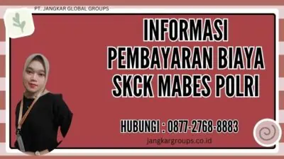 Informasi Pembayaran Biaya SKCK Mabes Polri