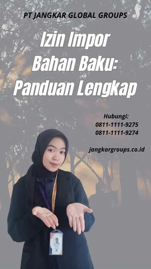 Izin Impor Bahan Baku Panduan Lengkap