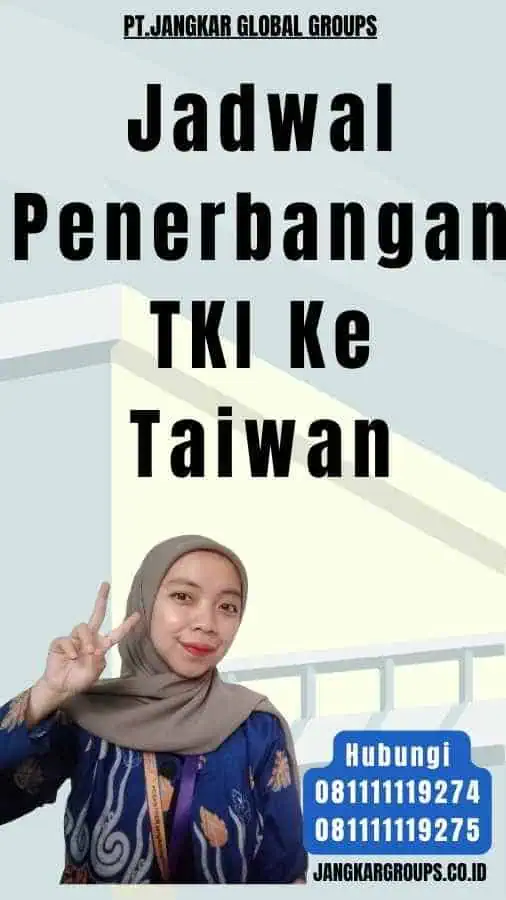 Jadwal Penerbangan TKI Ke Taiwan