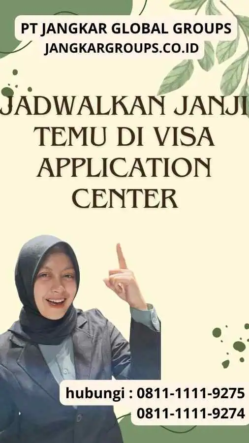 Jadwalkan Janji Temu di Visa Application Center : Cara Dapatkan Visa Inggris