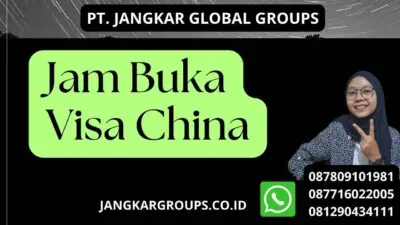 Jam Buka Visa China