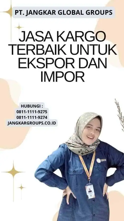 Jasa Kargo Terbaik untuk Ekspor dan Impor