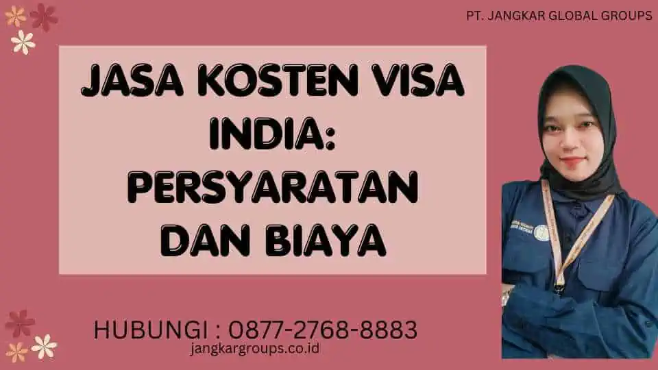 Jasa Kosten Visa India Persyaratan dan Biaya