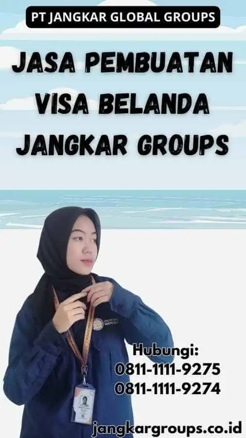 Jasa Pembuatan Visa Belanda Jangkar Groups