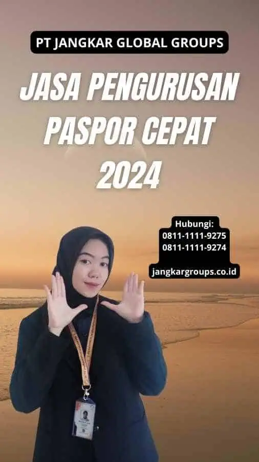 Jasa Pengurusan Paspor Cepat 2024