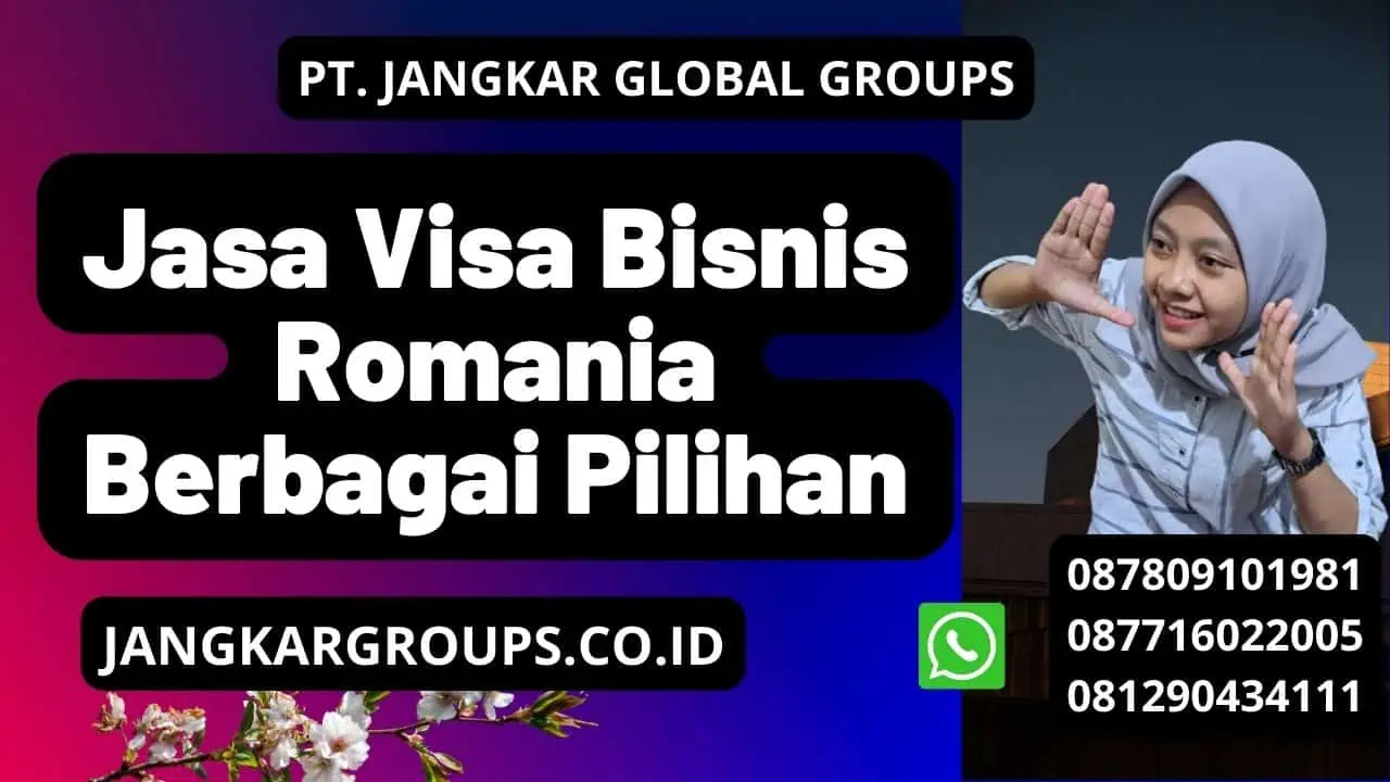 Jasa Visa Bisnis Romania Berbagai Pilihan