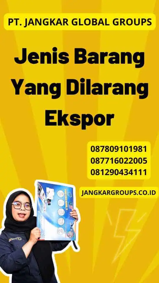 Jenis Barang Yang Dilarang Ekspor