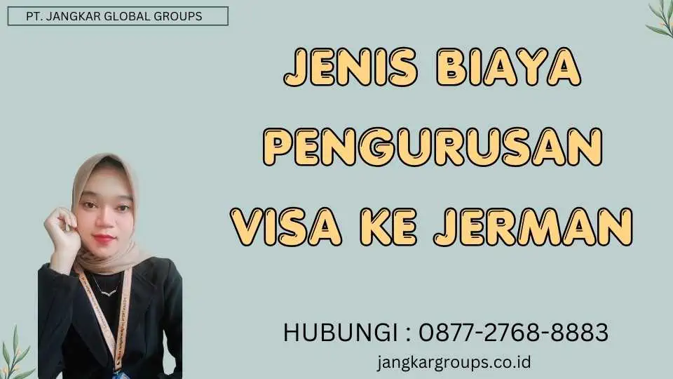 Jenis Biaya Pengurusan Visa Ke Jerman