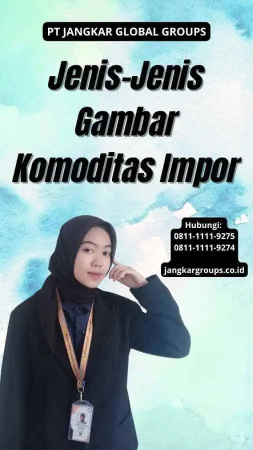 Jenis-Jenis Gambar Komoditas Impor