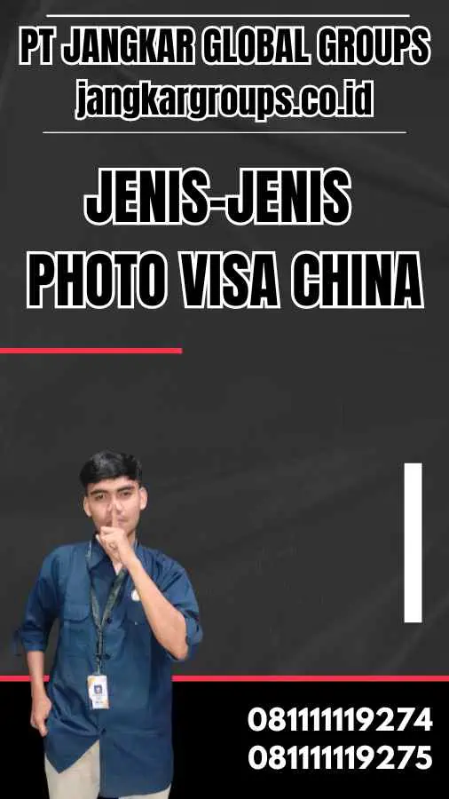 Jenis-Jenis Photo Visa China