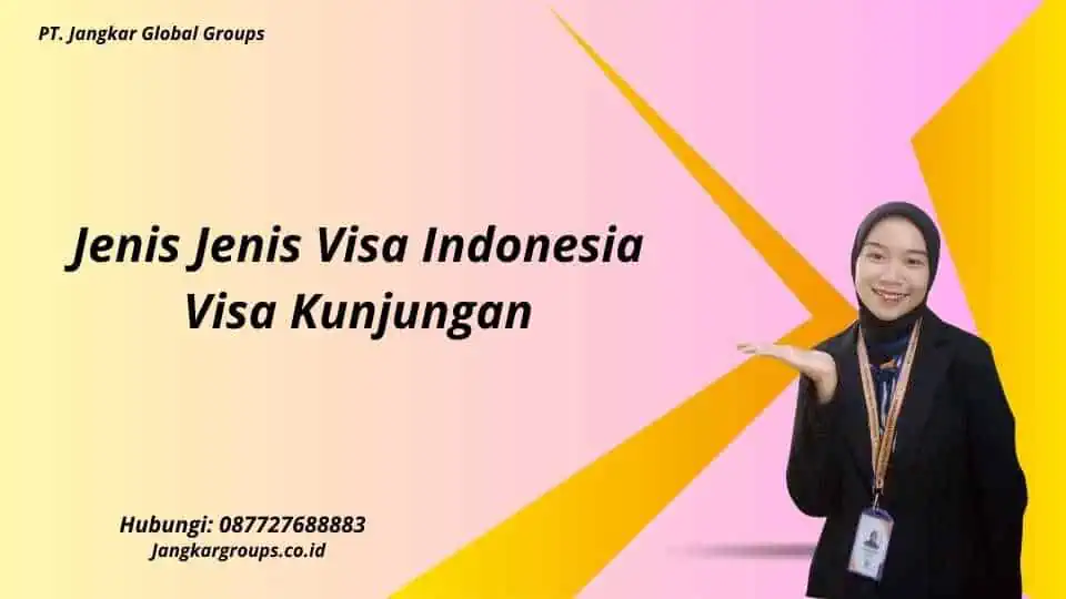 Jenis Jenis Visa Indonesia Visa Kunjungan