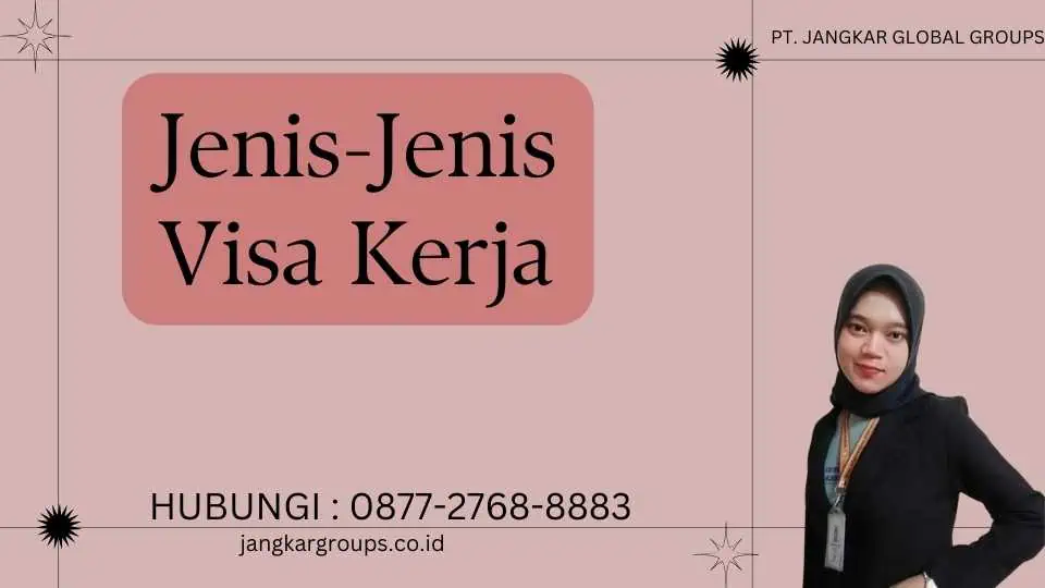 Jenis-Jenis Visa Kerja