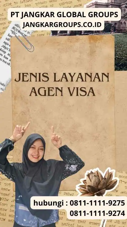 Jenis Layanan Agen Visa