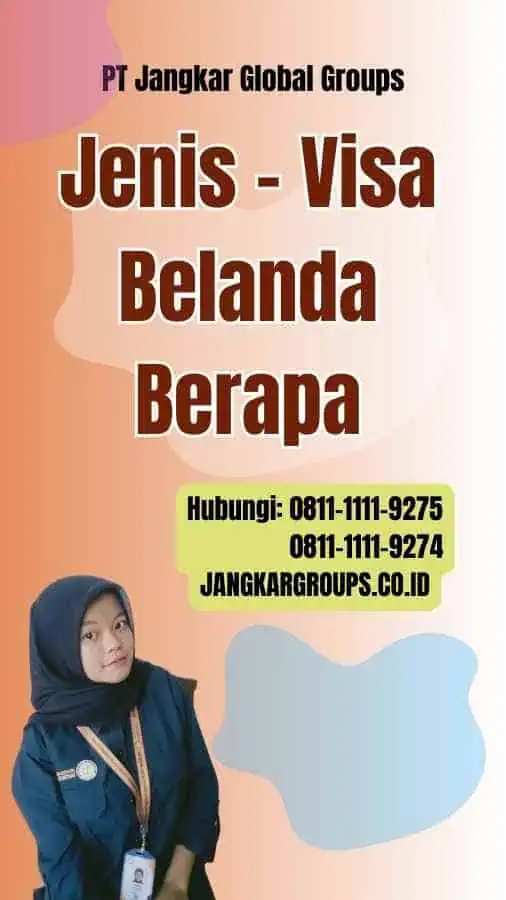 Jenis Visa Belanda Berapa