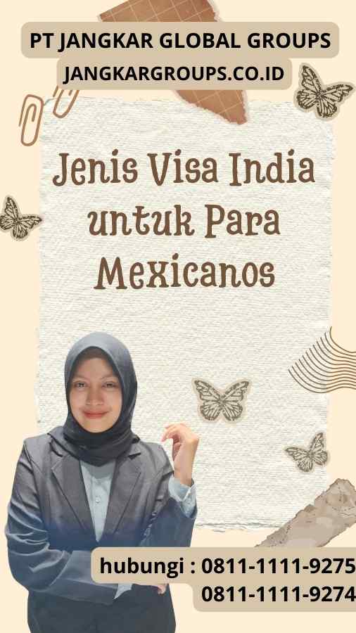 Jenis Visa India untuk Para Mexicanos