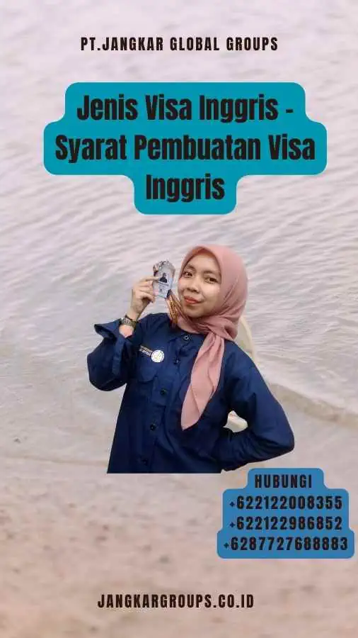 Jenis Visa Inggris - Syarat Pembuatan Visa Inggris