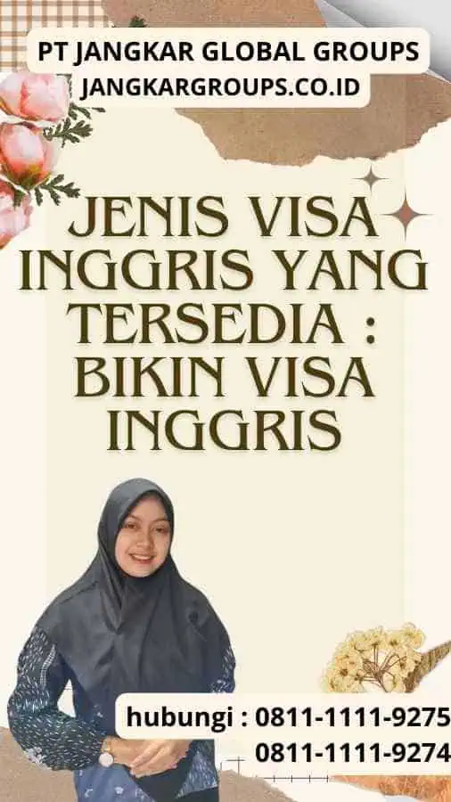 Jenis Visa Inggris yang Tersedia : Bikin Visa Inggris