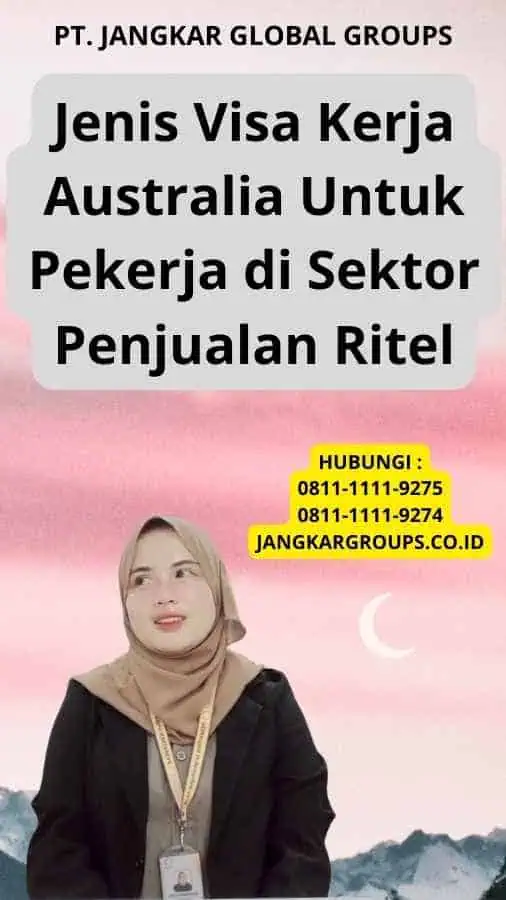 Jenis Visa Kerja Australia Untuk Pekerja di Sektor Penjualan Ritel